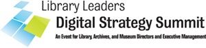 Library Leaders Digital Strategy Summit
